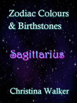 cover image of Zodiac Colours & Birthstones--Saggitarius